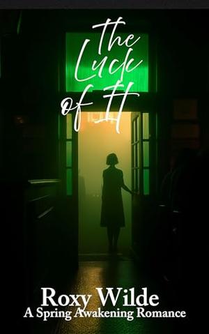 The Luck of It: A Short Monster Romance by Roxy Wilde