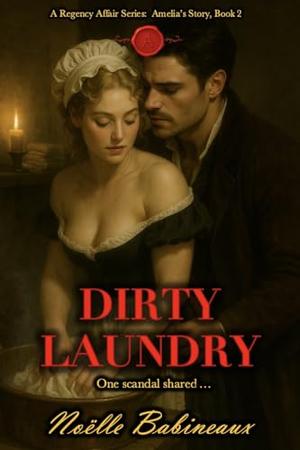 Dirty Laundry by Noëlle Babineaux