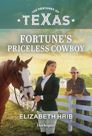Fortune's Priceless Cowboy by Elizabeth Hrib