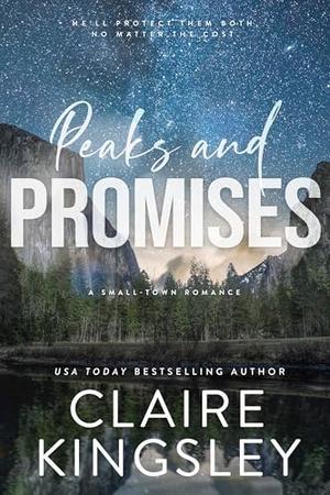 Peaks and Promises by Claire Kingsley
