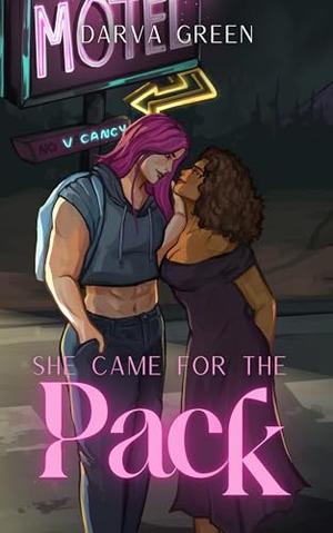She Came for the Pack by Darva Green