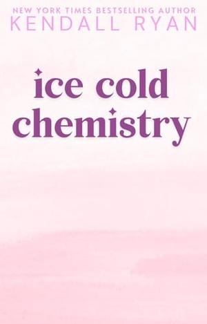 Ice Cold Chemistry (Off the Ice #2)