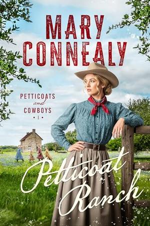 Petticoat Ranch by Mary Connealy