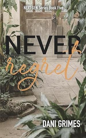 Never Regret (Next Gen #5)