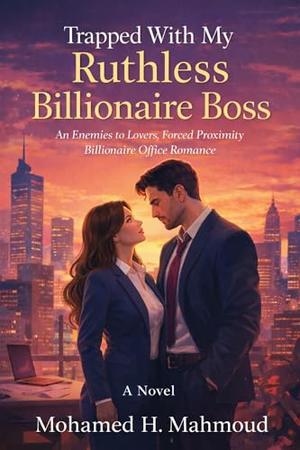 Trapped With My Ruthless Billionaire Boss (The Ruthless CEO #1)
