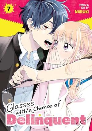 Glasses with a Chance of Delinquent Vol. 7 by Naruki