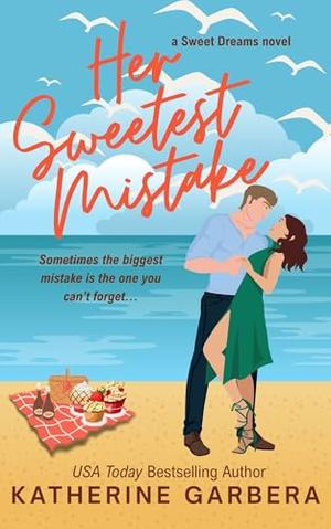 Her Sweetest Mistake: a One Night Scandals novel by Katherine Garbera