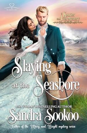 Slaying at the Seashore by Sandra Sookoo