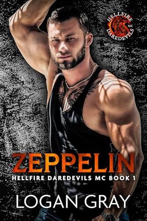 Zeppelin: Hellfire Daredevils MC Book 1 by Logan Gray