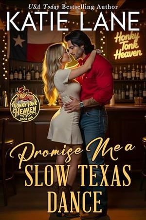 Promise Me a Slow Texas Dance by Katie Lane