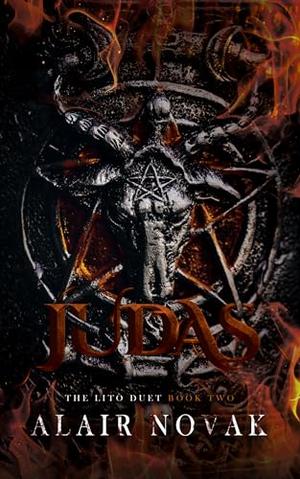 Judas: A Dark Second Chance Romance by Alair Novak