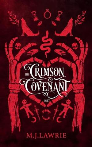The Crimson Covenant : The Complete Duet by M.J. Lawrie