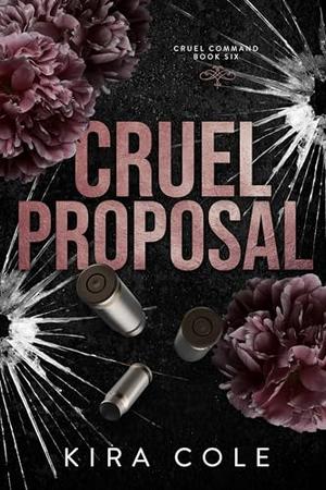 Cruel Proposal by Kira Cole