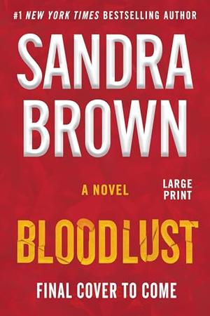 Bloodlust by Sandra Brown