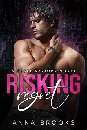 Risking Regret by Anna Brooks