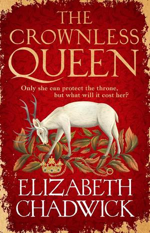 The Crownless Queen by Elizabeth Chadwick