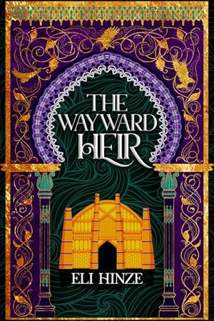 The Wayward Heir (The Imposter King #3)