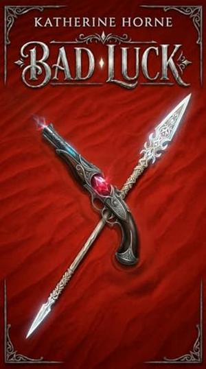 Bad Luck: A Fae One-Night-Stand Romantasy, With A Surprise Pregnancy by Katherine Horne