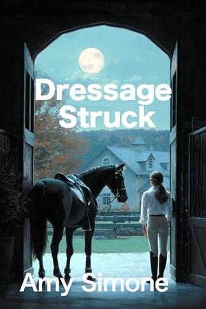 Dressage Struck by Amy Simone