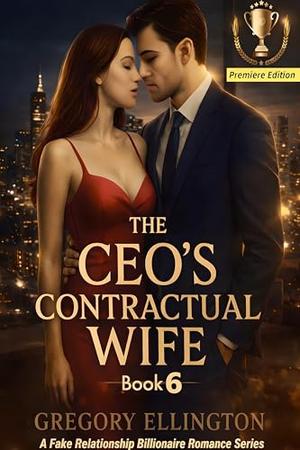 The CEO's Contractual Wife: Marriage of Convenience in Obsession by Gregory Ellington