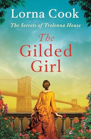 The Gilded Girl (The Secrets of Trelenna House #2)