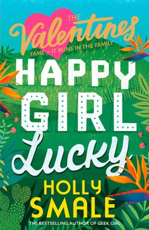 Happy Girl Lucky (The Valentines #1)