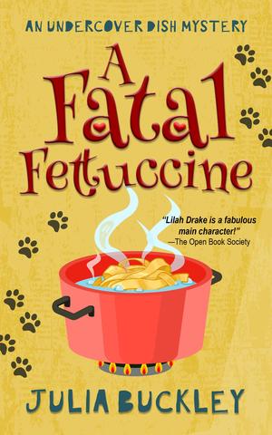 A Fatal Fettuccine (Undercover Dish Mystery #4)