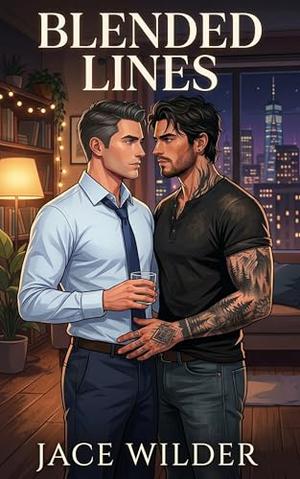 Blended Lines: A Forced Proximity Stepbrother MM Romance by Jace Wilder