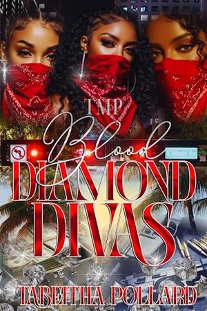 BLOOD DIAMOND DIVAS by Tabeitha Pollard