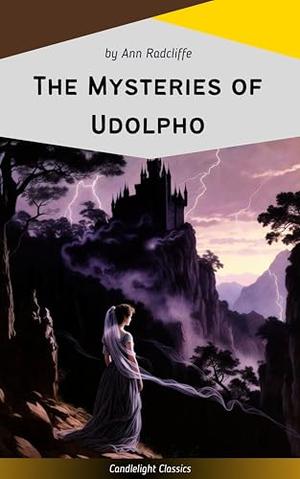 The Mysteries of Udolpho by Ann Radcliffe