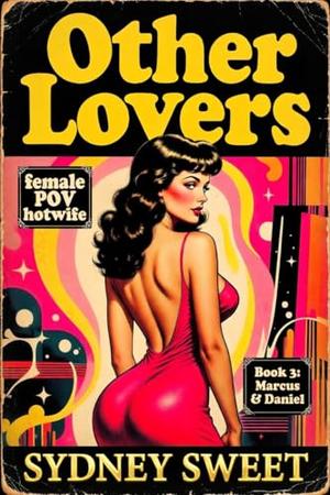 Marcus and Daniel: female POV hotwife double penetration erotica by Sydney Sweet