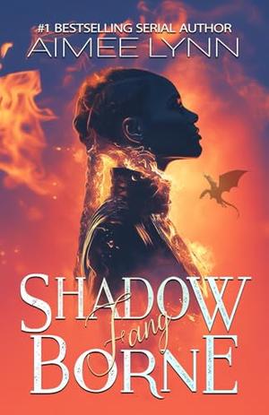 Shadowborne: Fang (A Dragon Romantic Fantasy) by Aimee Lynn