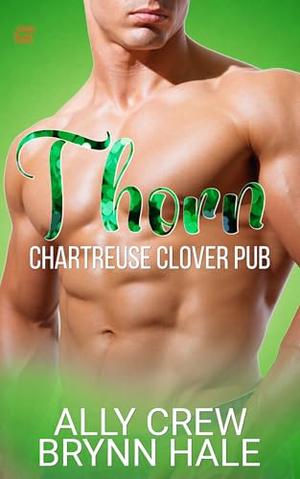 Thorn: Boss’s Daughter Instalove Romance by Ally Crew, Brynn Hale