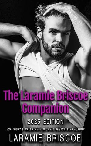 The Laramie Briscoe 2025 Companion by Laramie Briscoe