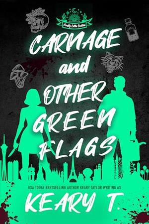 Carnage and Other Green Flags: A Dark Rom-Com (Pretty Little Justice #2)