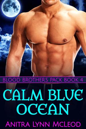 Calm Blue Ocean (Blood Brothers Pack #4)