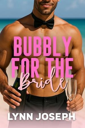 Bubbly for the Bride: A Tropical Escape Romantic Comedy (Cocoa Reef Resort #4)