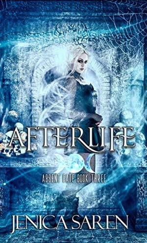 Afterlife (Absent Fate #3)