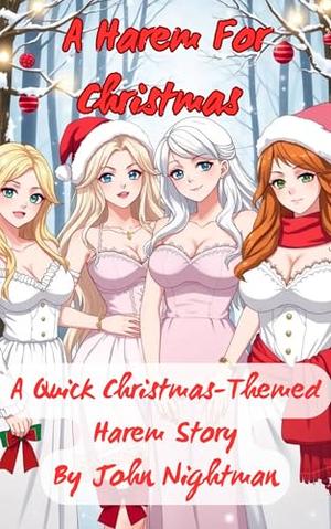 A Harem For Christmas by John Nightman