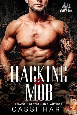 Hacking the Mob (Lords of New York) by Cassi Hart