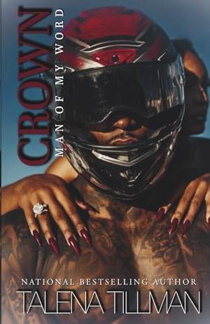 Crown: Man of My Word by Talena Tillman