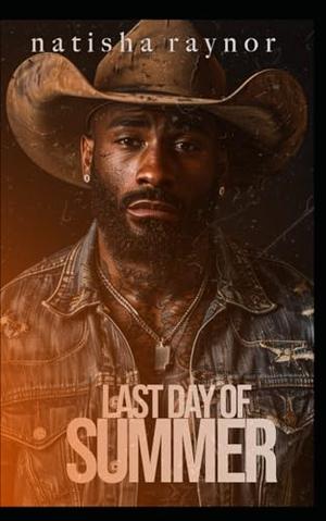 Last Day of Summer by Natisha Raynor