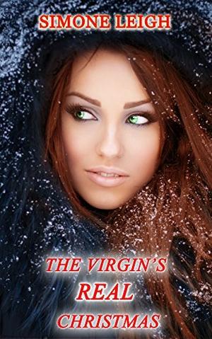 The Virgin's Real Christmas by Simone Leigh