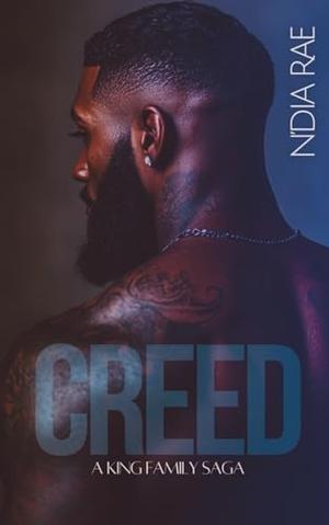 Creed: A King Family Saga by N'Dia Rae