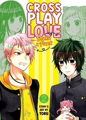 Crossplay Love: Otaku x Punk Vol. 2 (女装してめんどくさい事になってるネクラとヤンキーの両片想い [Josou Shite Mendoukusai Koto ni Natteru Nekura to Yankee no Ryou Kataomoi] #2)