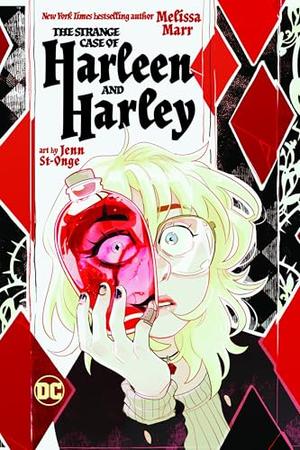 The Strange Case of Harley And Harleen by Melissa Marr, Jennifer St-Onge, Lea Caballero