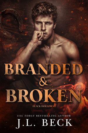 Branded & Broken by J.L. Beck