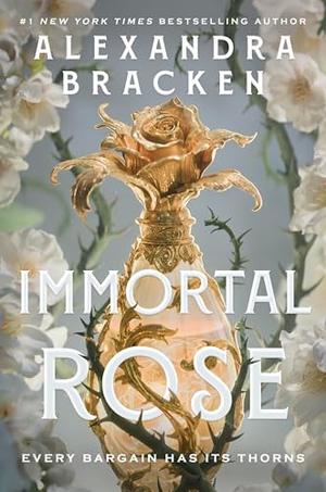 Immortal Rose by Alexandra Bracken
