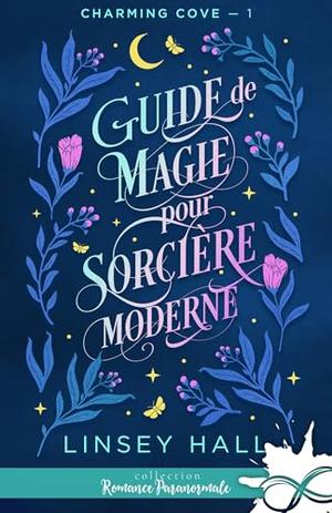 The Modern Girl's Guide to Magic (Charming Cove #1)