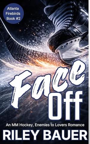Face Off (Atlanta Firebirds #2)